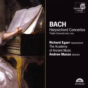 Richard Egarr, Andrew Manze, The Academy of Ancient Music - Johann Sebastian Bach: Harpsichord Concertos (2002)