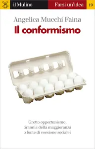 Il conformismo - Angelica Mucchi Faina