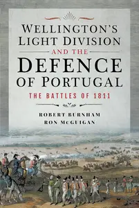 Wellington's Light Division and the Defence of Portugal: The Battles of 1811