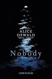 Nobody: A Hymn to the Sea