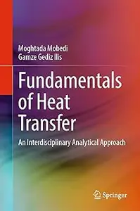 Fundamentals of Heat Transfer: An Interdisciplinary Analytical Approach