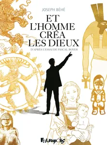 Et L'homme Crea Les Dieux Behe