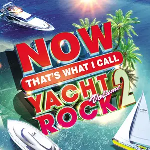 VA - NOW That's What I Call Yacht Rock, Vol. 2 (2020)