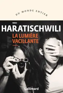 Nino Haratischwili, "La lumiere vacillante"