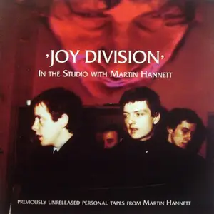 Joy Division - In The Studio With Martin Hannett (2008)