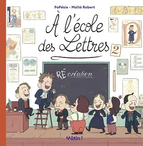 À L'École Des Lettres - Tome 2 - (Ré)Création