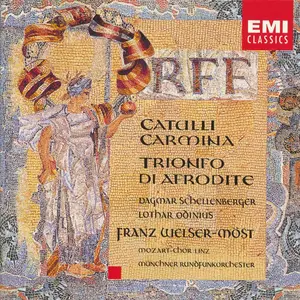 Franz Welser-Möst, Münchner Rundfunkorchester - Carl Orff: Catulli Carmina; Trionfo di Afrodite (1995)