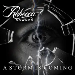 Rebecca Downes - A Storm Is Coming (2025)