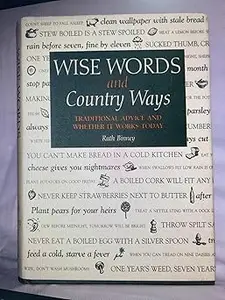 The Gardener's Wise Words and Country Ways