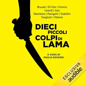 «Dieci piccoli colpi di lama» by AA.VV.