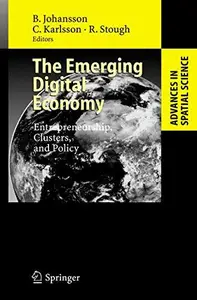 The Emerging Digital Economy: Entrepreneurship, Clusters, and Policy