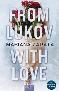 Mariana Zapata, "From Lukov, with love"