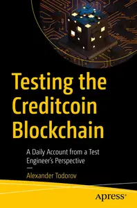 Testing the Creditcoin Blockchain: A Daily Account from a Test Engineer's Perspective