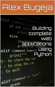 Building complete web applications using Python
