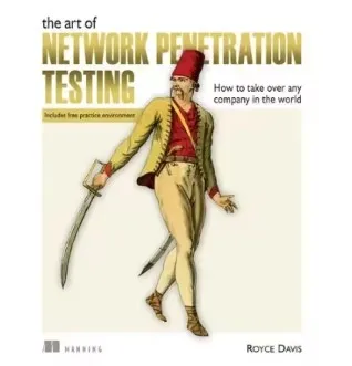 The Art of Network Penetration Testing