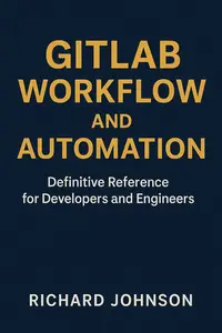 GitLab Workflow and Automation