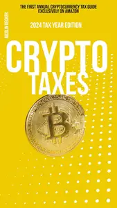 Crypto Taxes: 2024 Tax Year Edition