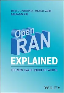 Open RAN Explained: The New Era of Radio Networks