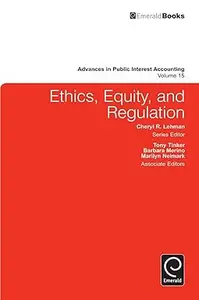 Ethics, Equity, and Regulation