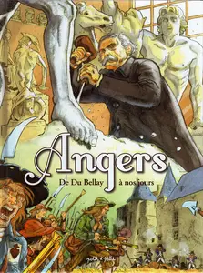 Angers - Tome 2 - De Du Bellay à Nos Jours