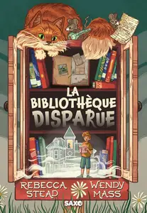 Rebecca Stead, Wendy Mass, "La bibliothèque disparue"