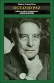 Octavio Paz (Bloom's Modern Critical Views)