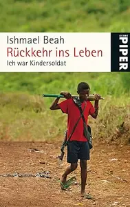 Rückkehr ins Leben: Ich war Kindersoldat