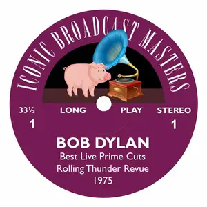 Bob Dylan - Best Live Prime Cuts, Rolling Thunder Revue 1975 (2024)