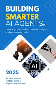 Building Smarter AI Agents: Techniques and Best Practices