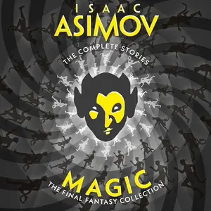 Magic: The Final Fantasy Collection [Audiobook]