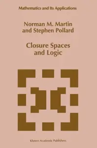 Closure Spaces and Logic