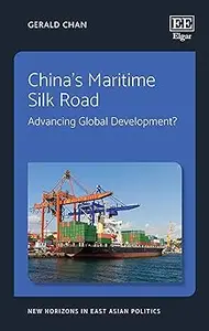 China’s Maritime Silk Road: Advancing Global Development?
