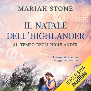 «Il Natale dell'Highlander: Al tempo degli highlander, Vol. 4.5» by Mariah Stone