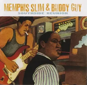 Memphis Slim & Buddy Guy - Southside Reunion (1972) [Reissue 2007]