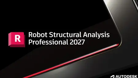 Autodesk Robot Structural Analysis Professional 2027 (x64) Multilingual