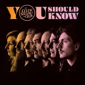 The Celtic Social Club - You Should Know (2025) [Official Digital Download 24/48]