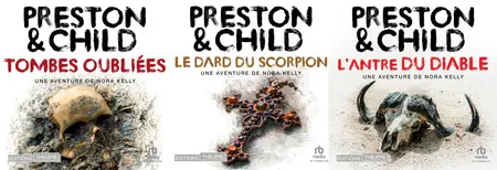 Douglas Preston, Lincoln Child, "Une aventure de Nora Kelly", tomes 1 à 3