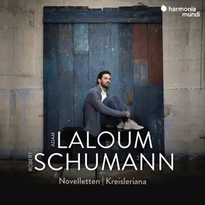 Adam Laloum - Schumann: Novelletten - Kreisleriana (2026)
