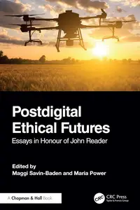 Postdigital Ethical Futures