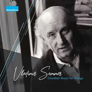 Anna Sommerová - Sommer- Chamber Music for Strings (2024) [Official Digital Download 24/96]