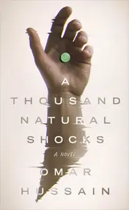 A Thousand Natural Shocks: A Novel