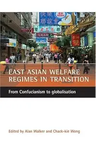 East Asian welfare regimes in transition