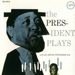 Lester Young - The President Plays With The Oscar Peterson Trio (1959)