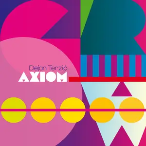 Dejan Terzić AXIOM - Grow (2026) [Official Digital Download 24/96]