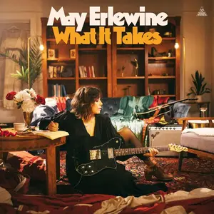 May Erlewine - What It Takes (2025)