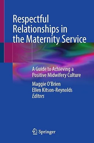 Respectful Relationships in the Maternity Service