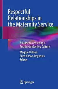 Respectful Relationships in the Maternity Service