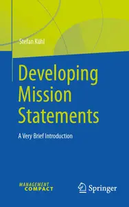 Developing Mission Statements: A Very Brief Introduction