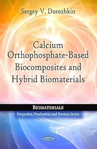 Calcium Orthophosphate-Based Biocomposites and Hybrid Biomaterials