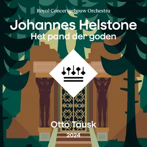 Royal Concertgebouw Orchestra - Helstone- Het pand der goden (2024) [Official Digital Download 24/96]